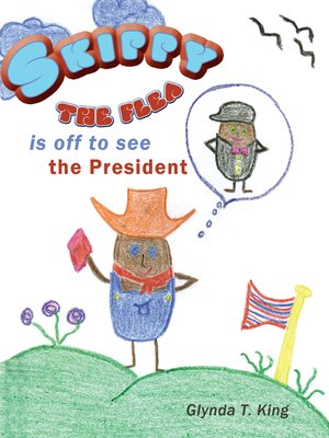 cover image of Skippy the Flea Is off to See the President